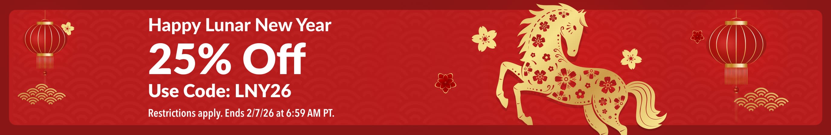 Happy Lunar New Year banner with red and gold lanterns, a floral horse illustration, and 25% off promo code LNY26.