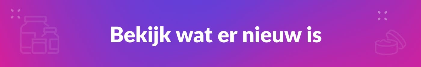 Bekijk wat er nieuw is