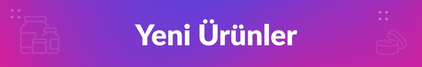 Yeni Ürünler