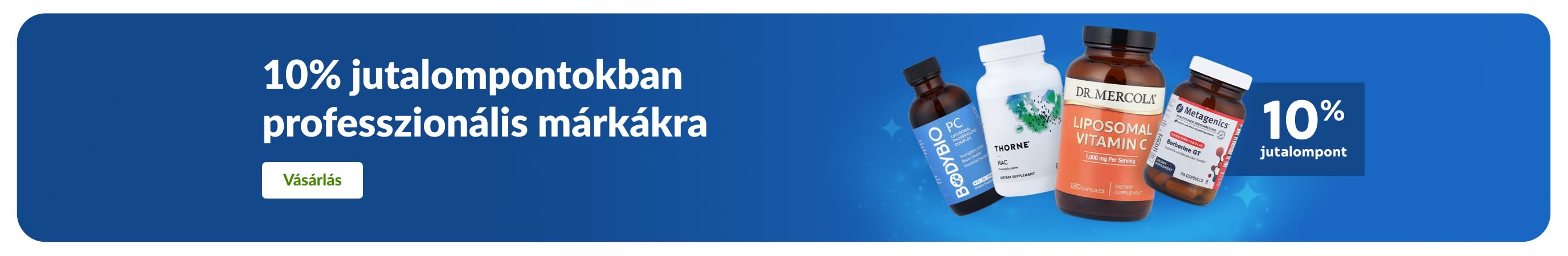 Banner, amely 10%-os jóváírást hirdet jutalompontokban professzionális táplálékkiegészítő márkák után, üvegcsékkkel és „Vásárlás” gombbal.