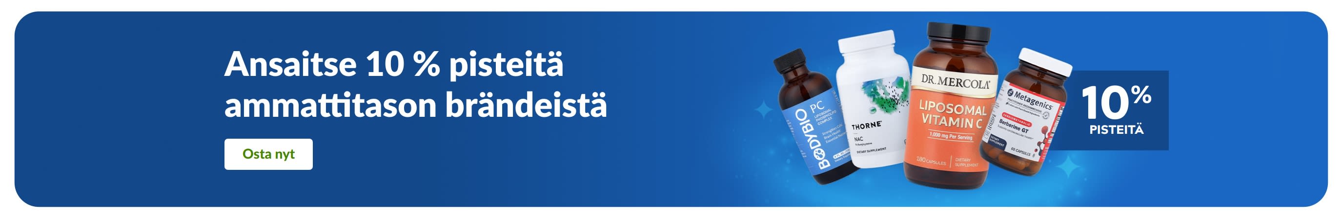 Banneri, joka tarjoaa 10 % palkintopisteitä ammattitasoisista ravintolisätuotemerkeistä. Kuvassa tuotepurkkeja ja ”Osta ammattitason brändit” -painike.