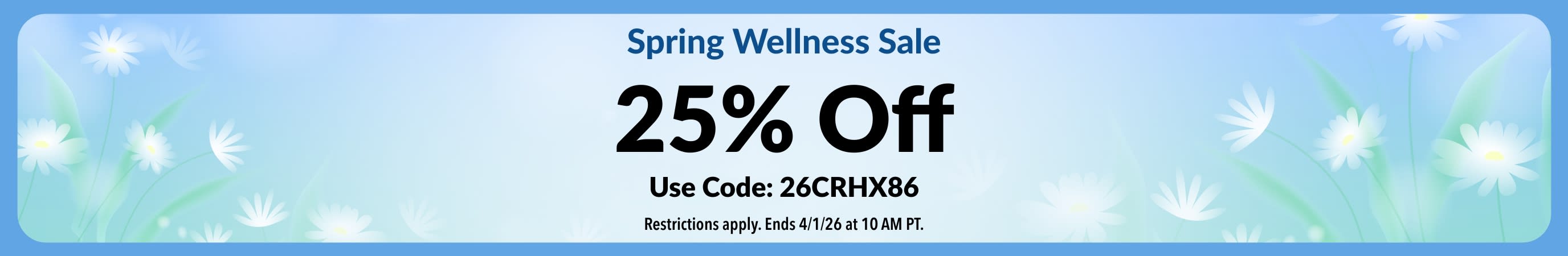 Spring Wellness Sale banner with flowers, offering 25% off using code 26CRHX86