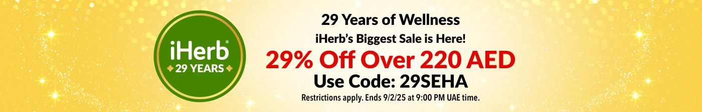29 Years of Wellness - iHerb’s Biggest Sale is Here! Get 29% Off Orders Over 220 AED. Use Code: 29SEHA
