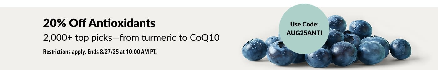 Banner showing blueberries promoting 20% off antioxidants, featuring 2,000+ picks from turmeric to CoQ10 with code AUG25ANTI.