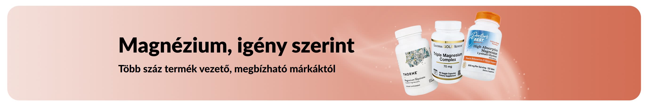 Magnézium, igény szerint. Többféle forma. Több márka. Több választási lehetőség.