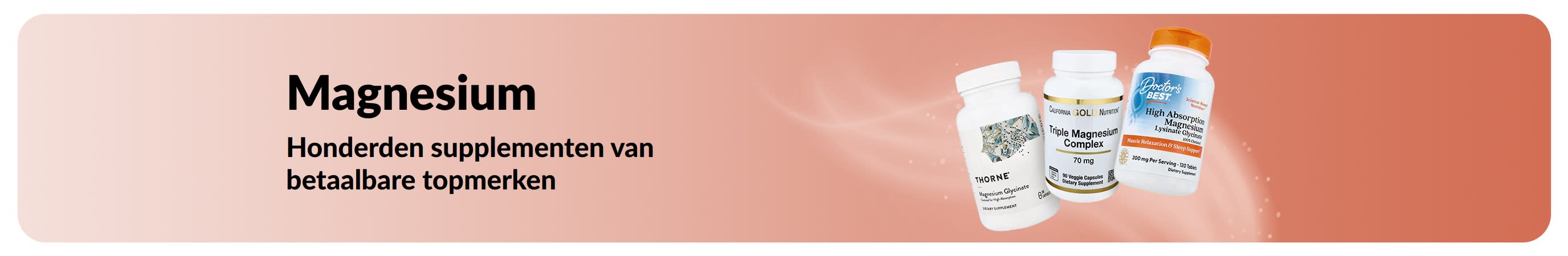 Magnesium. Meer vormen. Meer merken. Meer keuzes.