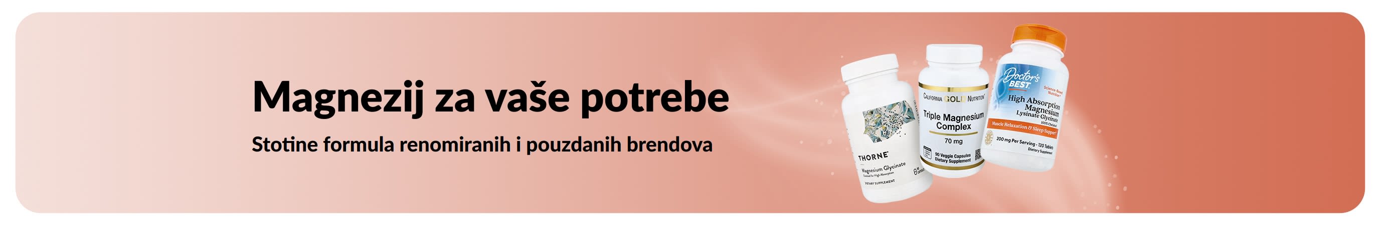 Magnezij za vaše potrebe. Više oblika. Više brendova. Više izbora.