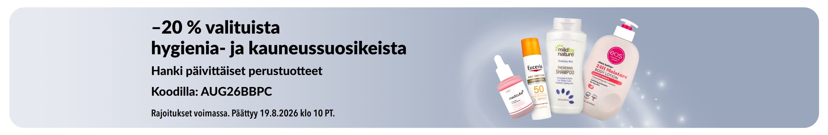 Banneri, joka tarjoaa –20 % valituista kylpy-, kauneus- ja hygieniatuotteista