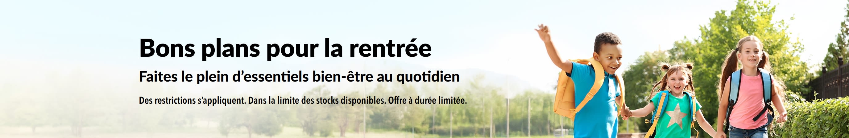 Bannière mettant en avant les bons plans sur les essentiels du quotidien pour la rentrée.