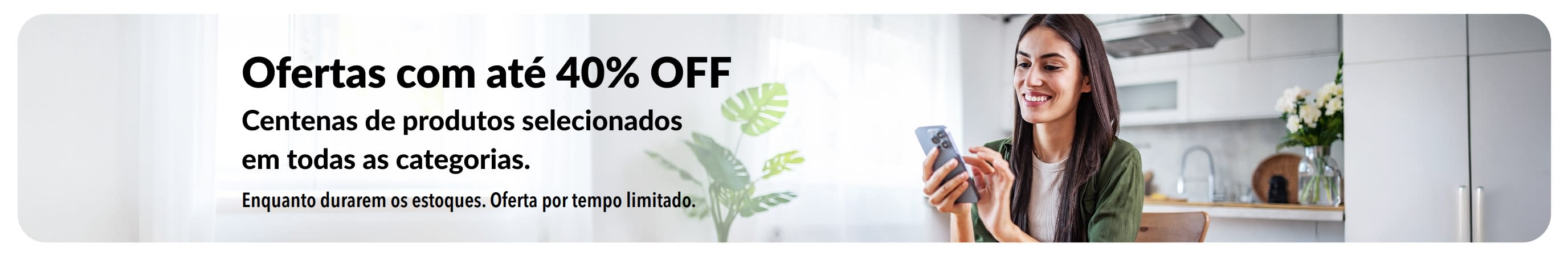 Banner promovendo ofertas com até 40% OFF