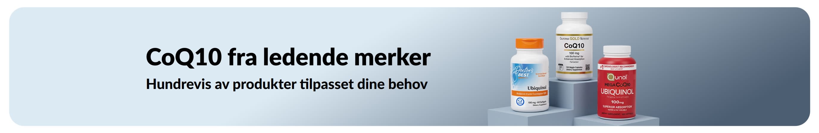 CoQ10-kosttilskudd fra ledende merker, med produktflasker fra Doctor's Best, California Gold Nutrition og Qunol, samt teksten «CoQ10 fra ledende merker. Hundrevis av produkter tilpasset dine behov.»