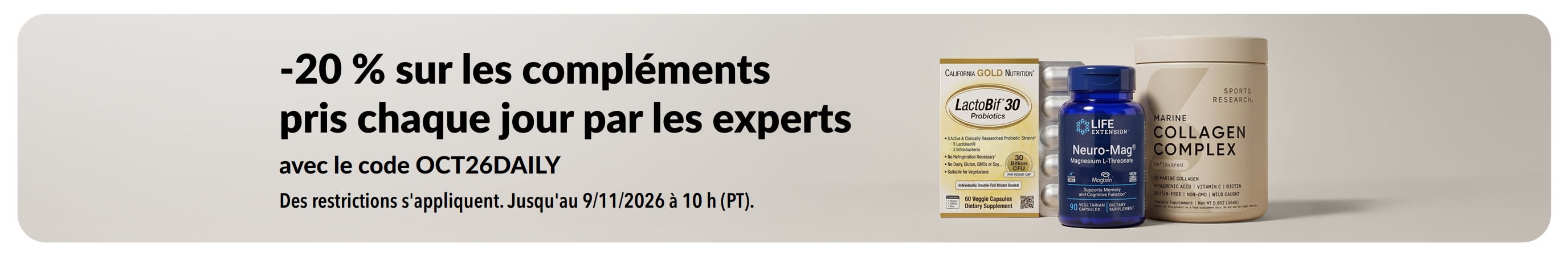 Profitez de -20 % sur les compléments pris chaque jour par les experts avec le code OCT26DAILY.