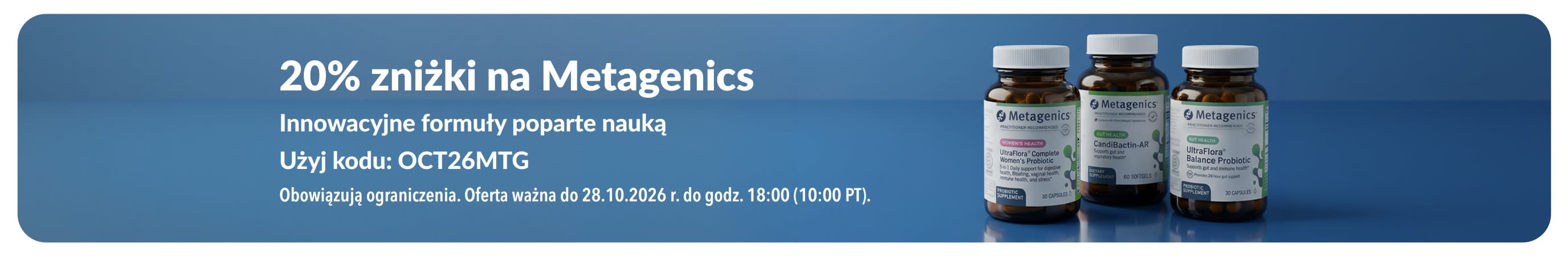 Baner promocyjny Metagenics z rabatem 20% i kodem OCT26MTG, przedstawiający opakowania probiotyków i suplementów diety.