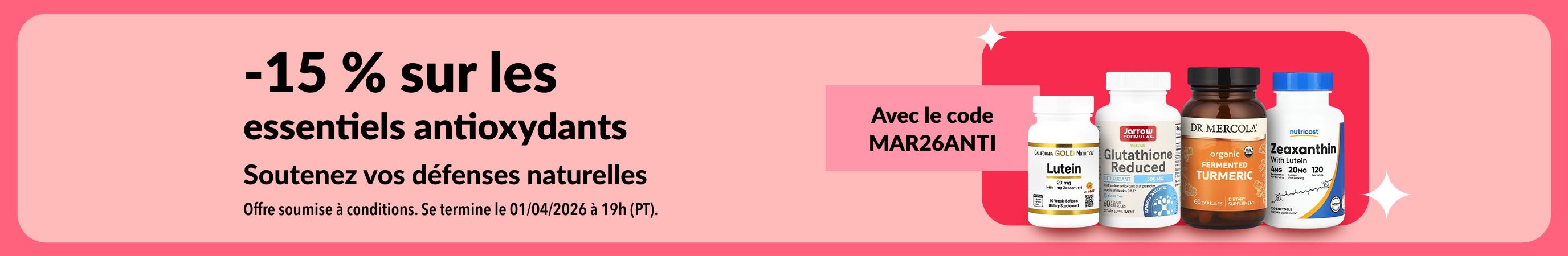15 % de réduction sur les compléments antioxydants avec le code MAR26ANTI, mettant en avant des produits bien-être.