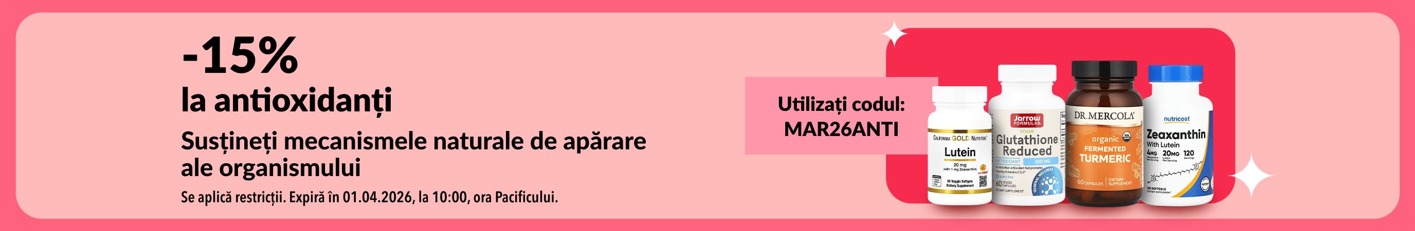 15% reducere la suplimentele antioxidante cu codul MAR26ANTI, cu produse pentru bunăstare.