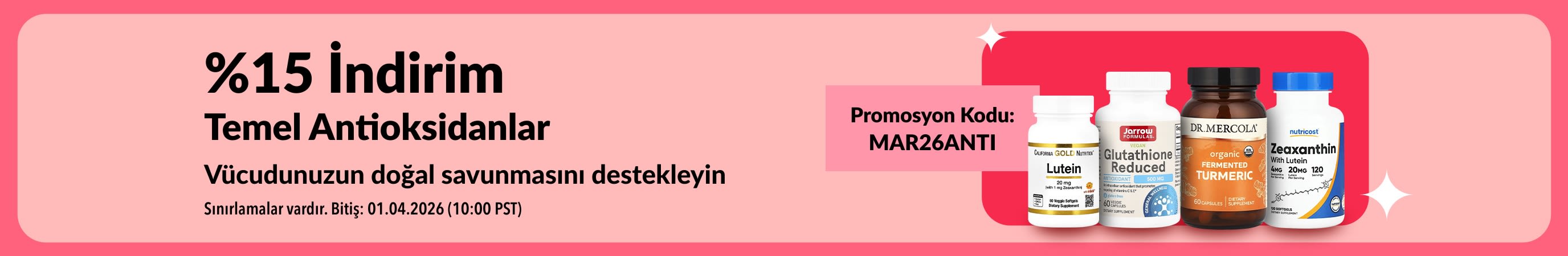 MAR26ANTI koduyla antioksidan takviyelerde %15 indirim. Zindelik odaklı seçili ürünler.