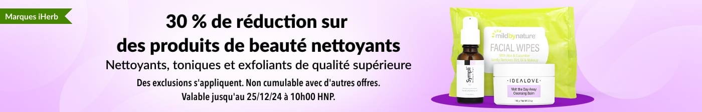 30% DE RÉDUCTION PRODUITS DE BEAUTÉ NETTOYANTS