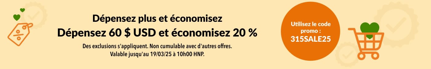 DÉPENSEZ PLUS ET ÉCONOMISEZ - DÉPENSEZ 60 $ USD ET ÉCONOMISEZ 20 %