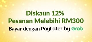 Diskaun 12% Pesanan Melebihi RM300. Bayar dengan PayLater by Grab. Guna Kod: MY25GPLTSEP