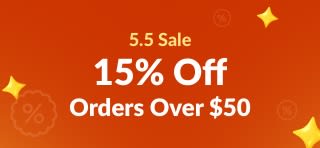 5.5 Sale. 15% Off Orders Over $50. Use Code: 55SALE25