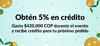 Obtén 5% en crédito en pedidos de +$420,000 COP. Comprar ahora.