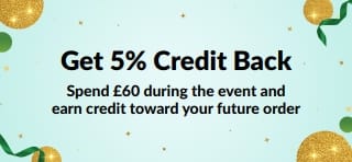 Get 5% Credit Back on Orders of £60+. Shop Now.