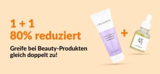 „Kauf eins, bekomme das zweite mit 80 % Rabatt“ – Beauty-Sale mit Hautpflegeprodukten und einer Aktion, bei der du deine Lieblingsprodukte frei kombinieren kannst.