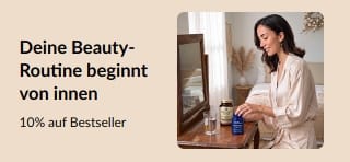 Deine Beauty-Routine beginnt von innen. 10% auf Bestseller.