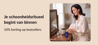 Je schoonheidsritueel begint van binnen. 10% korting op bestsellers.