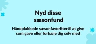 Håndplukkede sæsonfavoritter du kan give som gave eller forkæle dig selv med