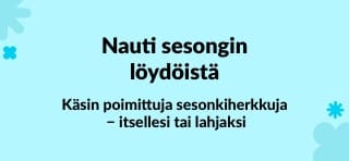 Käsin poimittuja sesonkiherkkuja itsellesi tai lahjaksi