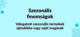 Válogatott szezonális termékek ajándékba vagy saját magának