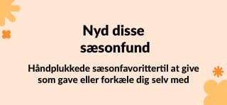 Håndplukkede sæsonfavoritter du kan give som gave eller forkæle dig selv med