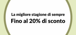 Fino al 20% di sconto - La migliore stagione di sempre