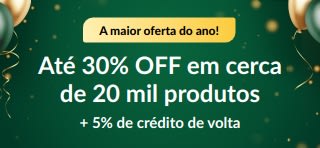 Oferta de 30 anos: até 30% OFF + 5% de crédito de volta