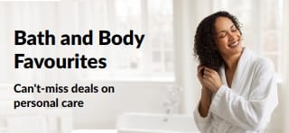 Banner promoting great deals on bath and personal care favourites