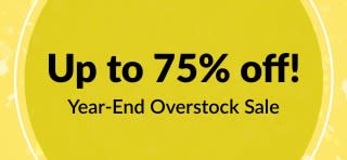 Year-End Overstock Sale: Up to 75% off!