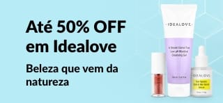 Produtos de skincare Idealove com até 50% OFF, promoção de beleza natural com cleanser, sérum e kit de patches para os olhos.