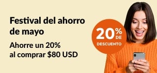 Ahorre un 20% al comprar $80 USD USD: Festival del ahorro de mayo