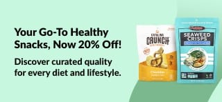 20% off healthy snacks including Catalina Crunch, Seaweed Crisps, and Bear Fruit Rolls; curated for all diets.