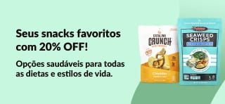 20% OFF em snacks saudáveis, incluindo Catalina Crunch, Seaweed Crisps e Bear Fruit Rolls, ideal para todas as dietas.