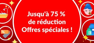 75 % DE RÉDUCTION AVEC LES OFFRES SPÉCIALES