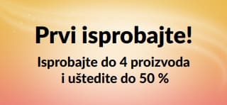 Reklamni natpis: Prvi isprobajte! Isprobajte do 4 proizvoda i uštedite do 50 %.
