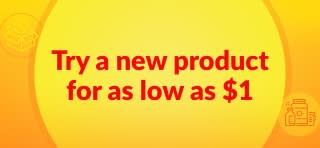  TRY A NEW PRODUCT FOR AS LOW AS $1
