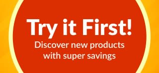 Banner promoting “Try It First” trial offer, encouraging discovery of new products with special one-time savings for first purchases.