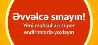 İlk alış-veriş üçün xüsusi birdəfəlik qənaətlə yeni məhsulları kəşf etməyə həvəsləndirən 
