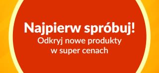 Baner promujący ofertę „Najpierw spróbuj”. Odkryj nowe produkty z wyjątkową, jednorazową zniżką na pierwszy zakup.