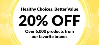 20% OFF HEALTHY CHOICES