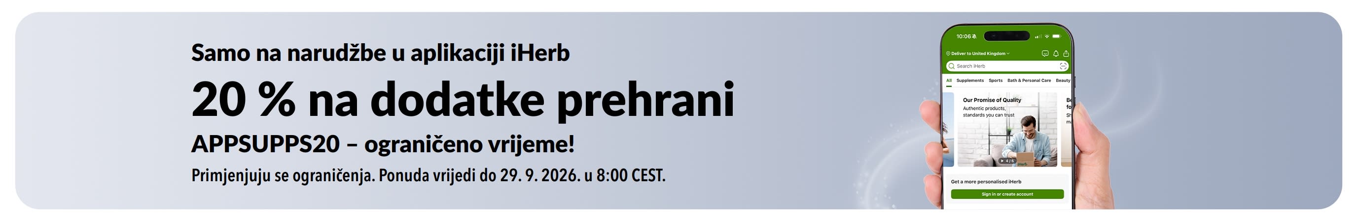 iHerb promotivni reklamni natpis: 20 % popusta na dodatke prehrani uz kod APPSUPPS20, ponuda je vremenski ograničena.