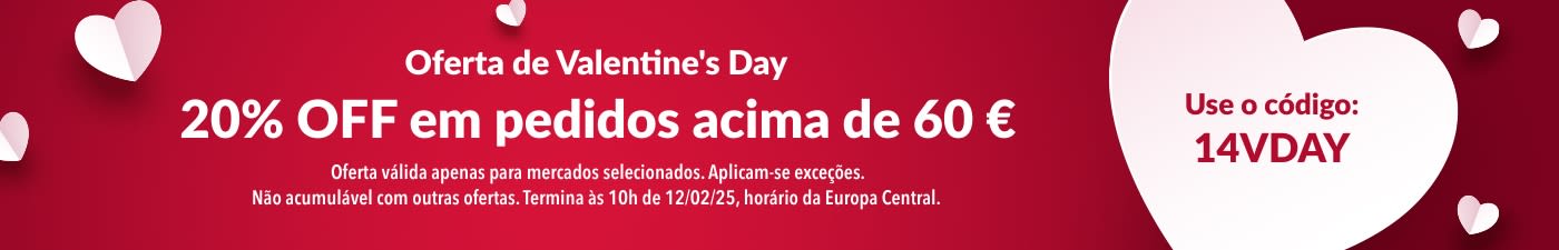 20% OFF ACIMA DE 60 € OFERTA DE VALENTINE’S DAY